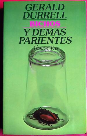 Bichos y demás Parientes by Gerald Durrell