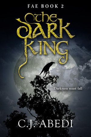 The Dark King by C.J. Abedi