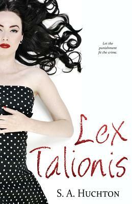 Lex Talionis by S.A. Huchton, Starla Huchton