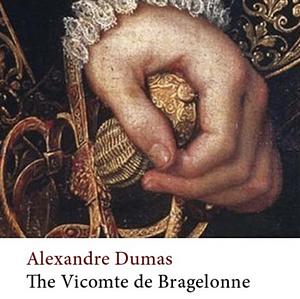 The Vicomte de Bragelonne by Alexandre Dumas