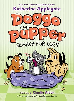 Doggo and Pupper Search for Cozy by Katherine Applegate