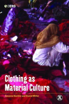 Clothing as Material Culture by 