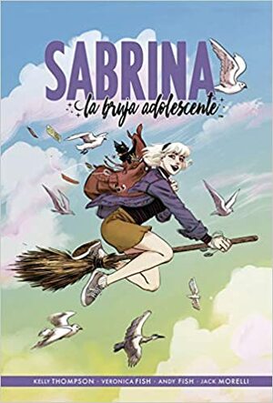 Sabrina, la bruja adolescente 1 by Kelly Thompson