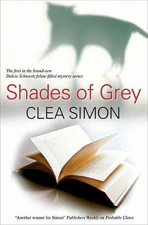 Shades of Grey by Clea Simon