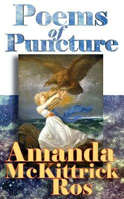 Poems of Puncture by Amanda McKittrick Ros