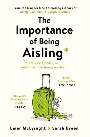 The Importance of Being Aisling by Emer McLysaght, Sarah Breen