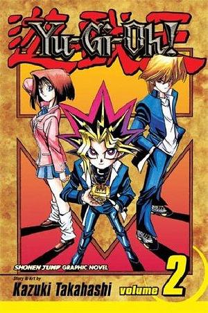 Yu-Gi-Oh!, Vol. 2: The Cards With Teeth by Kazuki Takahashi, Kazuki Takahashi