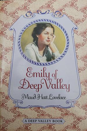 Emily of Deep Valley by Maud Hart Lovelace, Vera Neville