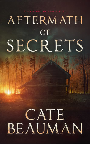 Aftermath of Secrets by Cate Beauman