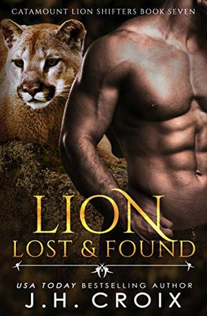 Lion Lost & Found by J.H. Croix