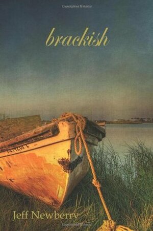 Brackish by Jeff Newberry