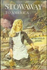 Stowaway to America  by Borghild Dahl