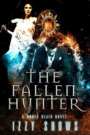 The Fallen Hunter by Izzy Shows
