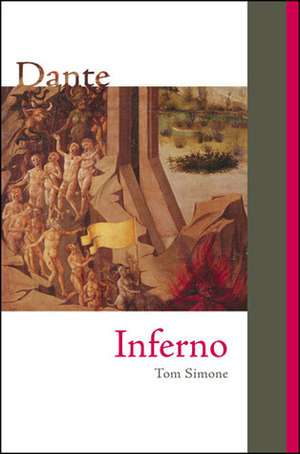 Dante: Inferno by Dante Alighieri, Tom Simone