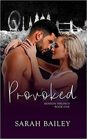 Provoked by Sarah Bailey