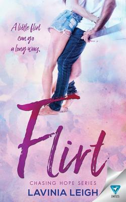 Flirt by Lavinia Leigh