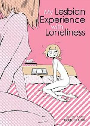 My Lesbian Experience With Loneliness by Nagata Kabi