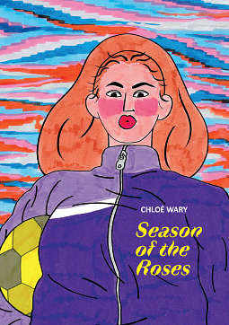 Season of the Roses by Chloé Wary