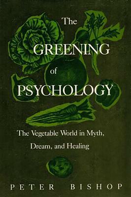 Greening of Psychology by Peter Bishop