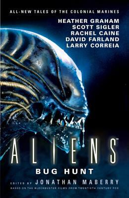 Aliens: Bug Hunt by Jonathan Maberry, Heather Graham