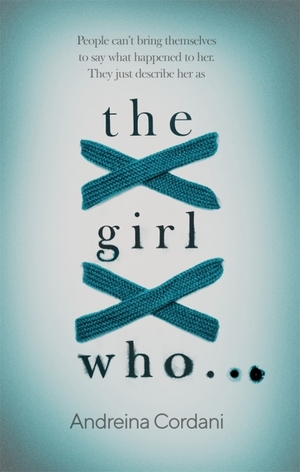 The Girl Who... by Andreina Cordani