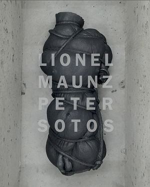 Lionel Maunz Peter Sotos by Peter Sotos