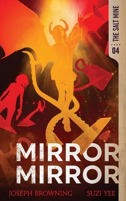 Mirror Mirror by Suzi Yee, Joseph Browning