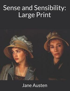 Sense and Sensibility: Large Print by Jane Austen