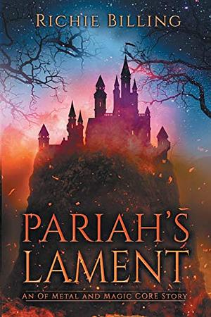Pariah's Lament by Richie Billing
