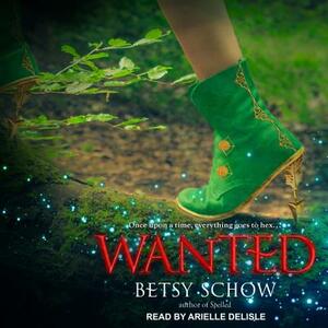 Wanted by Betsy Schow