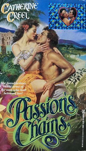 Passion's Chains by Catherine Creel