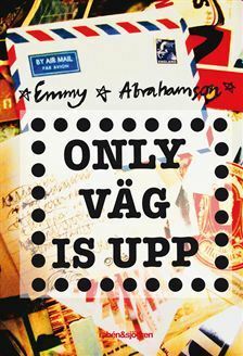 Only väg is upp by Emmy Abrahamson