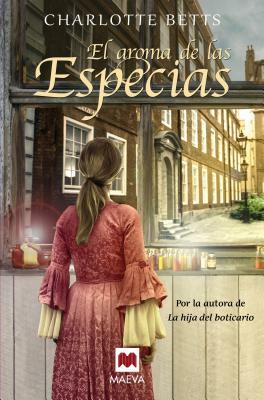 El Aroma de Las Especias by Charlotte Betts