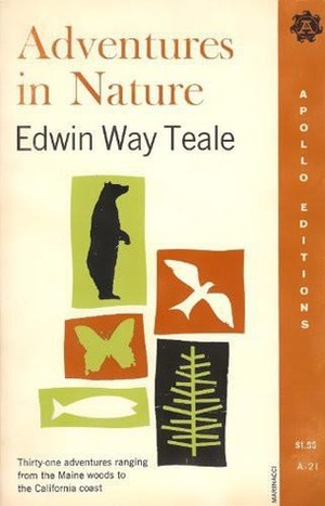 Adventures in Nature by Edwin Way Teale