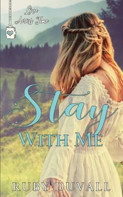 Stay with Me by Ruby Duvall