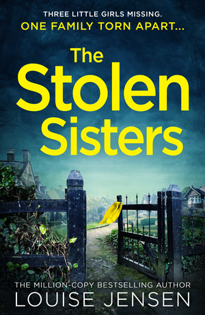 The Stolen Sisters by Louise Jensen