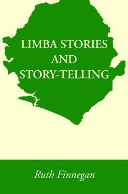 Limba Stories and Story-Telling by Ruth Finnegan