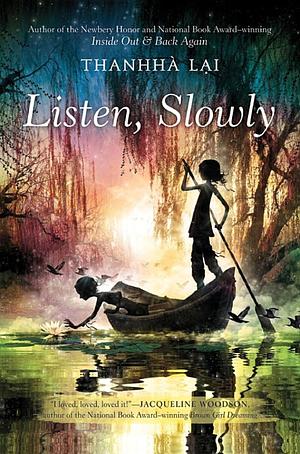 Listen, Slowly by Thanhhà Lại