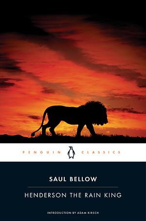 Henderson the Rain King by Saul Bellow