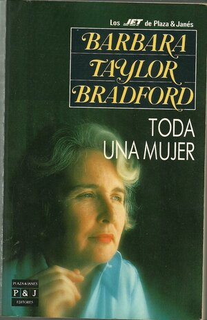 Toda una mujer by Barbara Taylor Bradford