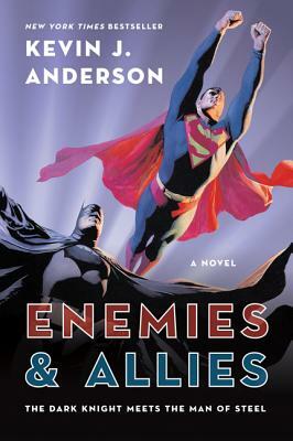 Enemies & Allies by Kevin J. Anderson