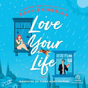 Love Your Life by Sophie Kinsella