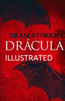 Dracula Illustrated by Bram Stoker