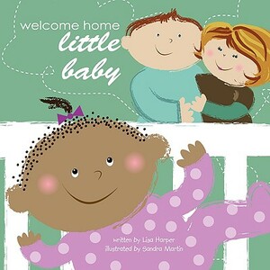 Welcome Home Little Baby by Lisa Harper