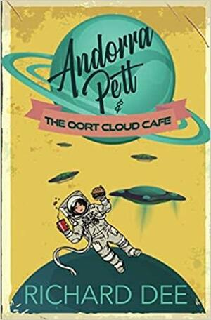 Andorra Pett and the Oort Cloud Cafe by Richard Dee