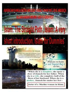 Islam: The Straight Path, Islam: A very short introduction, Islam for Dummies, 2014 by Faisal Fahim