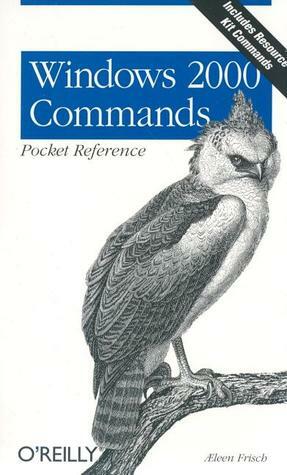 Windows 2000 Commands Pocket Reference by Æleen Frisch