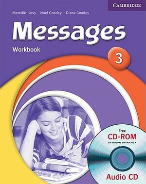 Messages 3 Workbook with Audio CD/CD-ROM by Diana Goodey, Meredith Levy, Noel Goodey