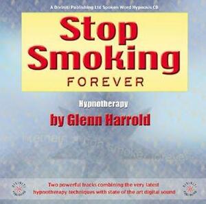 Stop Smoking Forever by Glenn Harrold