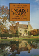 The National Trust Book Of The English House by Clive Aslet, Alan Powers